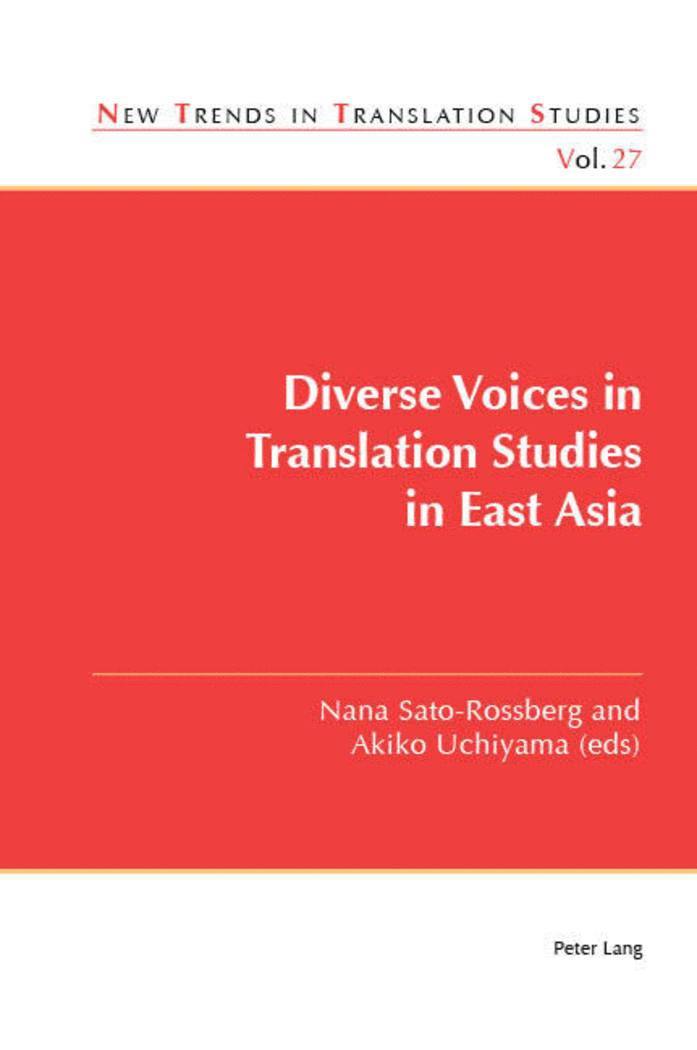 Nana Sato-Rossberg, Akiko Uchiyama - Diverse Voices in Translation Studies in East Asia, Häftad