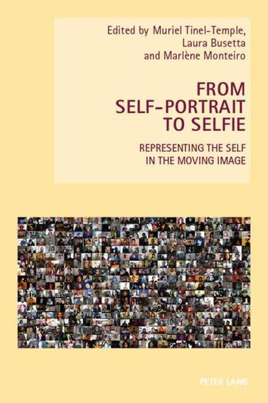 Muriel Tinel-Temple, Laura Busetta, Marlène Monteiro - From Self-Portrait to Selfie, Häftad