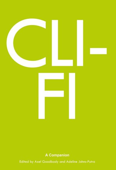 Axel Goodbody, Adeline Johns-Putra - Cli-Fi, Häftad