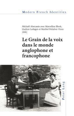 Le Grain de la voix dans le monde anglophone et francophone 1