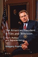 bokomslag The American President in Film and Television