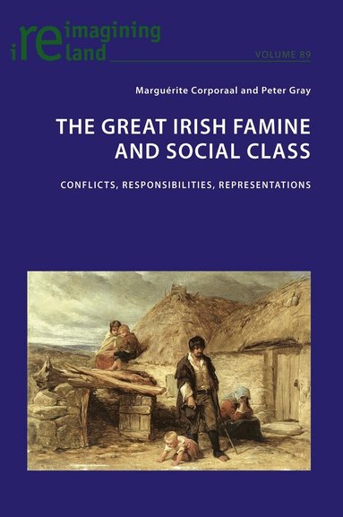 Marguerite Corporaal, Peter Gray - Great Irish Famine and Social Class, Häftad