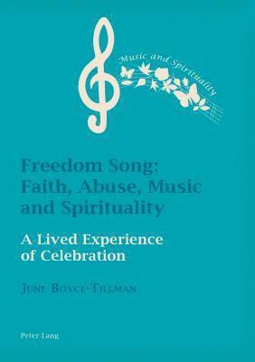 bokomslag Freedom Song: Faith, Abuse, Music and Spirituality