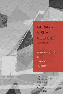 Deborah Ascher Barnstone, Thomas O. Haakenson - Representations of German Identity, Häftad