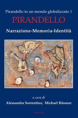 Alessandra Sorrentino, Michael Rössner, Michael Rossner - Pirandello in un mondo globalizzato 1, Häftad