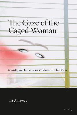 The Gaze of the Caged Woman 1