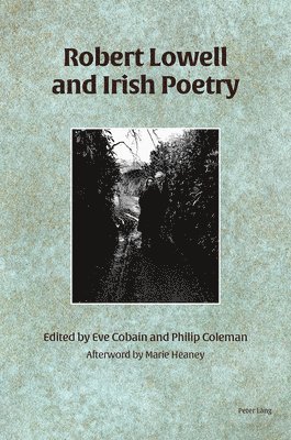 Robert Lowell and Irish Poetry 1