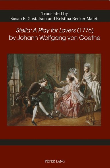 bokomslag «Stella: A Play for Lovers» (1776) by Johann Wolfgang von Goethe