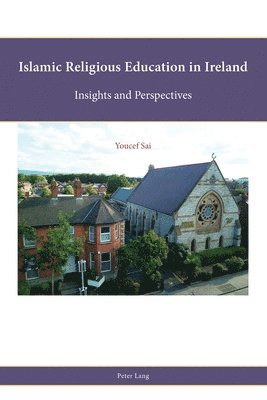 bokomslag Islamic Religious Education in Ireland