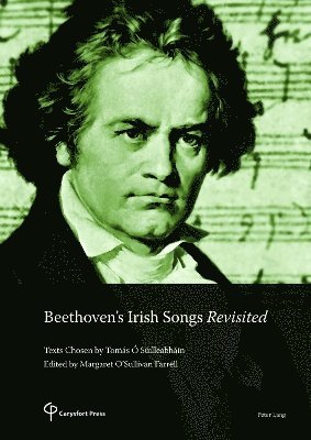 Tomás Ó Súilleabháin, Margaret O'Sullivan Farrell - Beethoven’s Irish Songs Revisited, Häftad