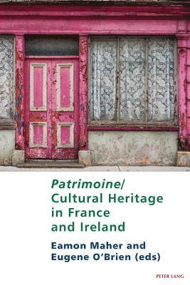 Eamon Maher, Eugene O'Brien - Patrimoine/Cultural Heritage in France and Ireland, Häftad