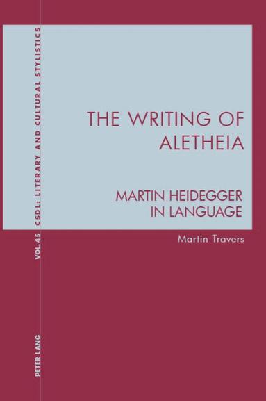 Martin Travers - Writing of Aletheia, Häftad