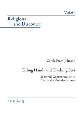 Carole Ferch-Johnson - Telling Hands and Teaching Feet, Häftad
