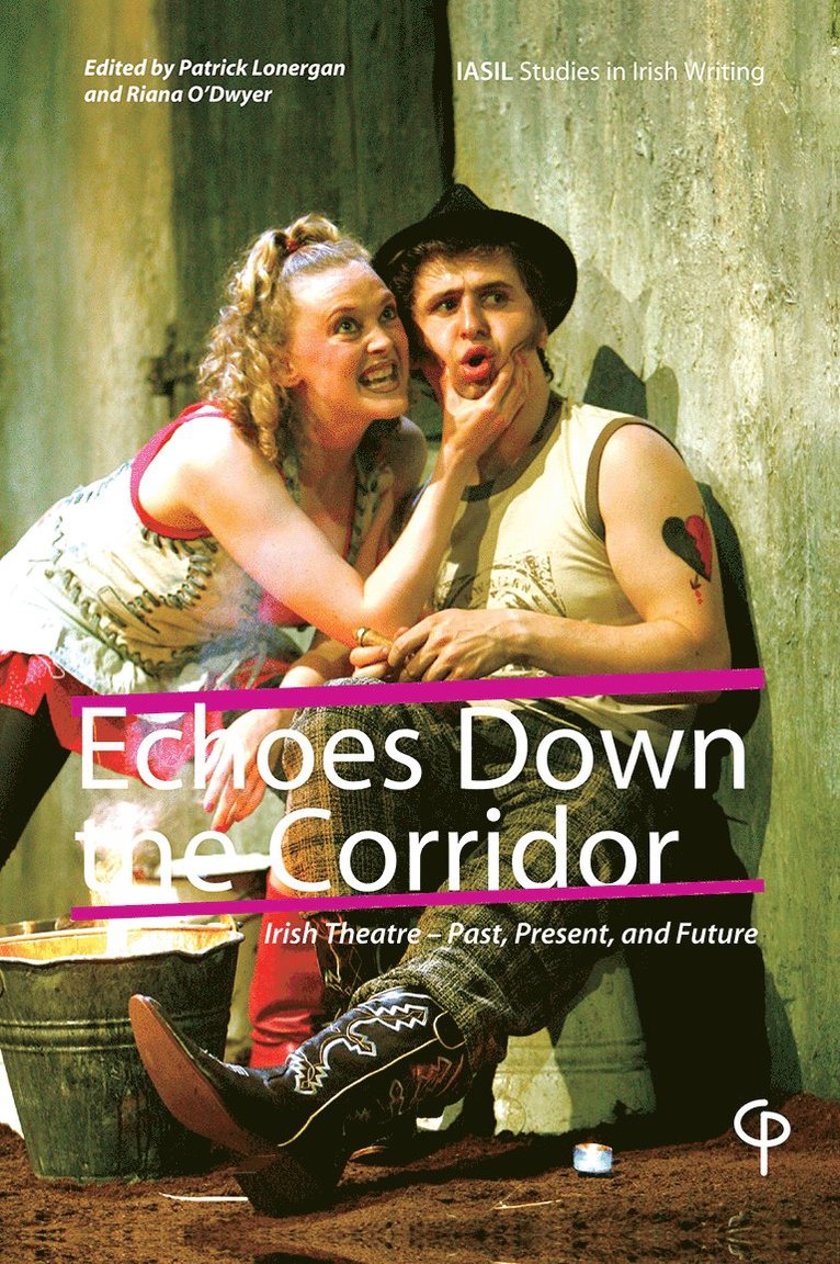 Patrick Lonergan, Riana O'Dwyer - Echoes Down the Corridor, Häftad