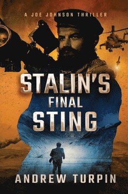 Stalin's Final Sting: A Joe Johnson Thriller, Book 4