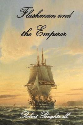 Robert Brightwell - Flashman and the Emperor, Häftad