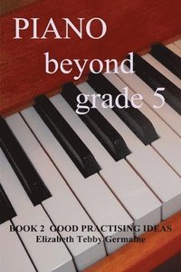 bokomslag PIANO BEYOND GRADE 5 Book 2