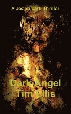 Tim Ellis - Dark Angel, Häftad