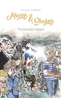 Movers and Shakers, The Monster Makers 1