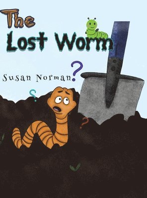 Susan Norman - Lost Worm, Inbunden
