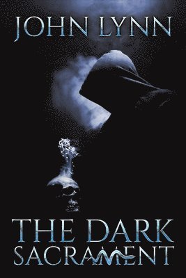 John Lynn - Dark Sacrament, Häftad