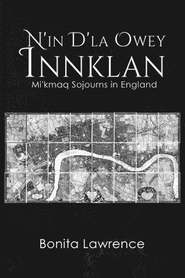 N'in D'la Owey Innklan: Mi'kmaq Sojourns in England 1