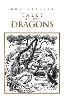 Rod Giblett - Tales of Two Dragons, Häftad