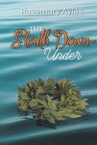 bokomslag The Sleuth Down-Under
