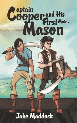 bokomslag Captain Cooper and His First Mate, Mason