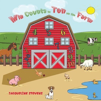Jacqueline Stevens - Mia Counts to Ten on the Farm, Häftad