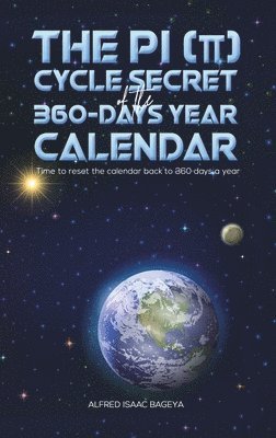 The PI () Cycle Secret of the 360-days year calendar 1