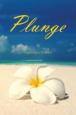 Ogochukwu Promise - Plunge, Häftad
