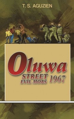 Oluwa Street Evil Mobs 1967 1