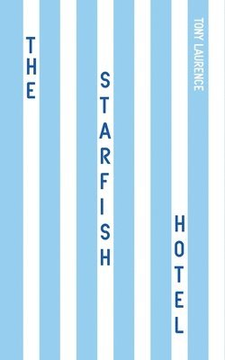 Tony Laurence - Starfish Hotel, Häftad