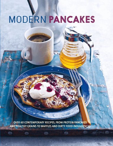 Ryland Peters & Small - Modern Pancakes, Inbunden