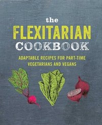 bokomslag The Flexitarian Cookbook