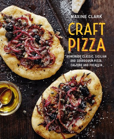 Maxine Clark - Craft Pizza, Inbunden