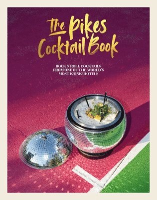 The Pikes Cocktail Book 1