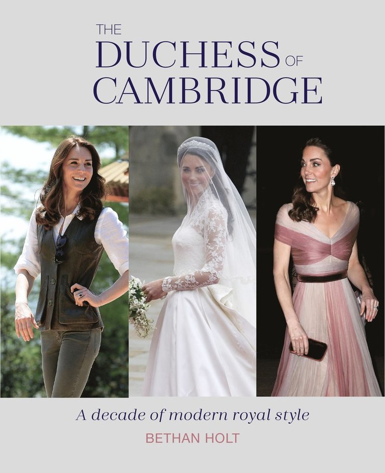 Bethan Holt - Duchess of Cambridge, Inbunden