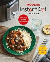 bokomslag Modern Instant Pot Cookbook