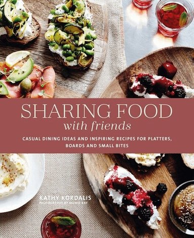 Kathy Kordalis - Sharing Food with Friends, Inbunden