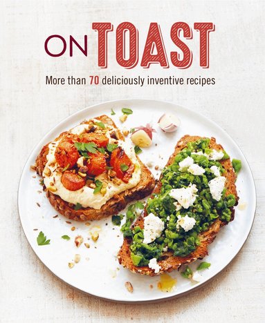 Ryland Peters & Small - On Toast, Inbunden