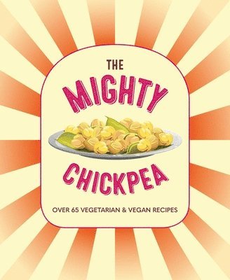 bokomslag Mighty Chickpea