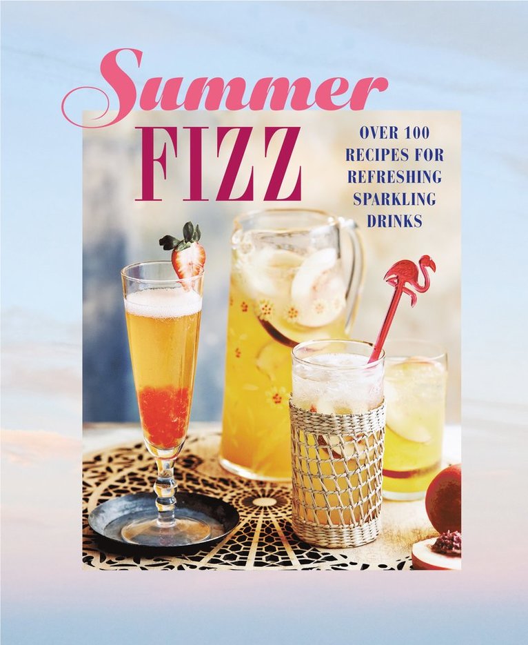 Ryland Peters & Small - Summer Fizz, Inbunden