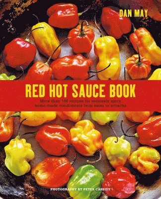 Dan May - Red Hot Sauce Book, Inbunden