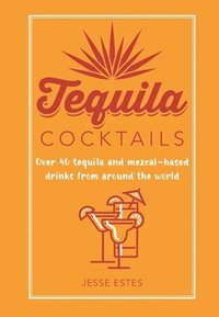 bokomslag Tequila Cocktails