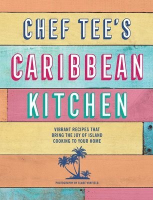 bokomslag Chef Tee's Caribbean Kitchen