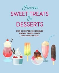 bokomslag Frozen Sweet Treats & Desserts
