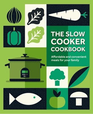 bokomslag The Slow Cooker Cookbook