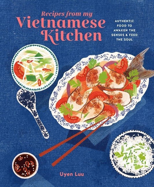 Recipes from My Vietnamese Kitchen 1